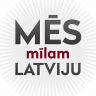 Mēs mīlam Latviju